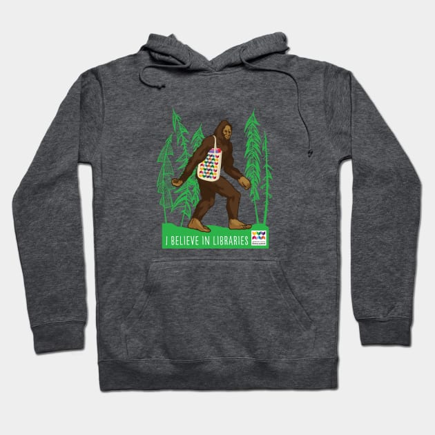 Sasquatch I Believe in Libraries Hoodie by Whatcom County Library System